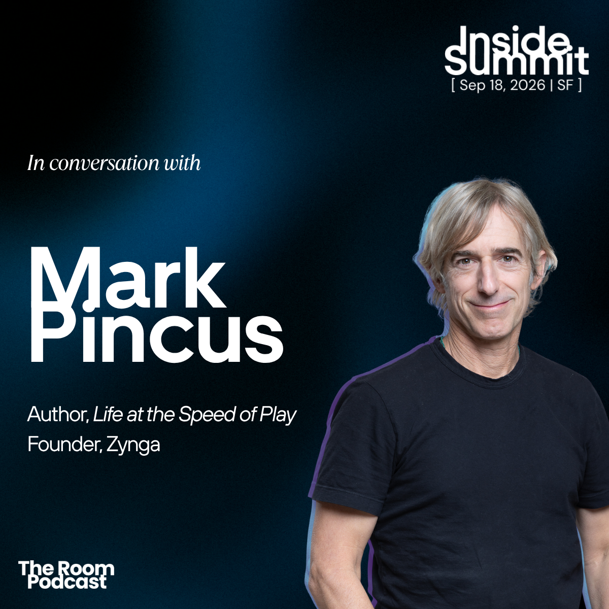 Mark Pincus, Founder of Zynga and author of Life at the Speed of Play