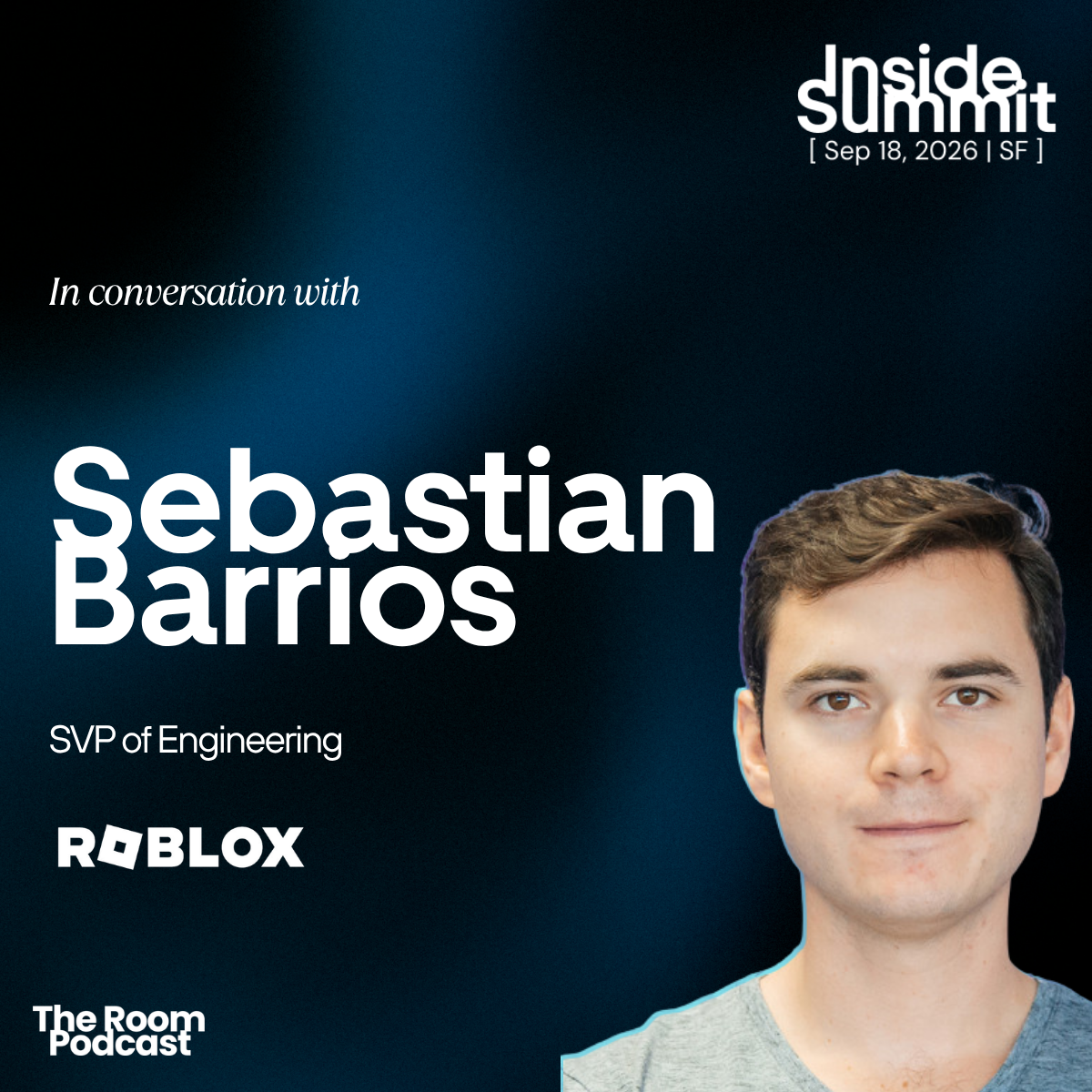 Sebastian Barrios, SVP of Engineering at Roblox
